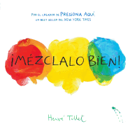 Mzclalo Bien! (Mix It Up! Spanish Edition): (Bilingual Children's Book, Spanish Books for Kids)