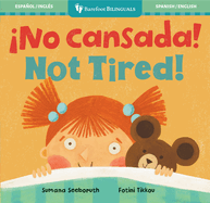 No Cansada! / Not Tired!