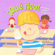 qu Rico!: Un Libro Sobre El Gusto