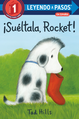 Sultala, Rocket! (Drop It, Rocket! Spanish Edition) - Hills, Tad