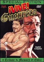 Vive Guerrero! A Tribute in Memory of Eddie - 