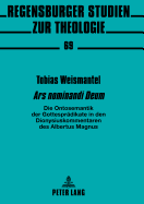 Ars Nominandi Deum?: Die Ontosemantik Der Gottespraedikate in Den Dionysiuskommentaren Des Albertus Magnus