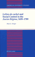 Lettres de Cachet? and Social Control in the Ancien R?gime?, 1659-1789