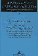 Nur Noch 65.000 Tiefflugstunden?: Eine Linguistische Beschreibung Des Handlungspotentials Von Hard News-Ueberschriften in Deutschen Tageszeitungen