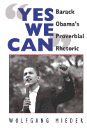 yes We Can?: Barack Obama's Proverbial Rhetoric