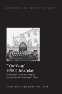 Yin-Yang? Interplay: A Renewed Formation Program for the Catholic Seminary in China