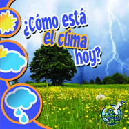 Cmo Est El Clima Hoy?: What's the Weather Like Today?