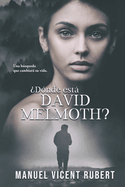 Dnde Est David Melmoth?