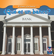 Qu Es Un Banco? (What Is a Bank?)