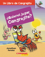 Quieres Jugar, Cangrejito? (Let's Play, Crabby!): Un Libro de la Serie Acorn