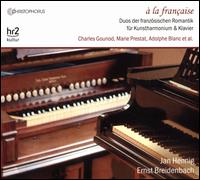  la Franaise - Ernst Breidenbach (piano); Jan Hennig (harmonium)
