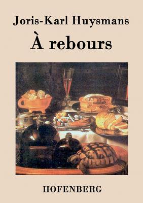  rebours - Huysmans, Joris-Karl