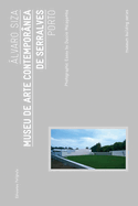 lvaro Siza: Museu Serralves Porto: Museum Building Guides