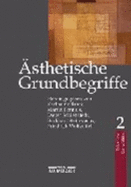 sthetische Grundbegriffe: Historisches Wrterbuch in sieben Bnden. Band 2: Dekadent bis Grotesk - Barck, Karlheinz (Editor), and Fontius, Martin (Editor), and Schlenstedt, Dieter (Editor)