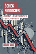 chec Financier: Quand Les Finances S'effondrent