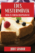 des Mesterm vek: Stik s Tortk Receptknyve