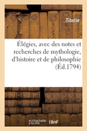 lgies, Avec Des Notes Et Recherches de Mythologie, d'Histoire Et de Philosophie