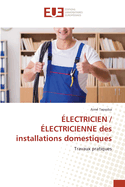 LECTRICIEN / LECTRICIENNE des installations domestiques