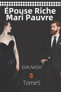 Pouse Riche Mari Pauvre: Une romance de mdecin de rve, Tome 5