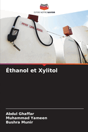 thanol et Xylitol