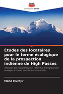 tudes des locataires pour le terme cologique de la prospection indienne de High Passes