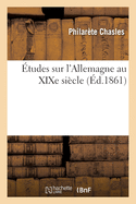 tudes Sur l'Allemagne Au XIXe Sicle