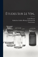 tudes Sur Le Vin, .