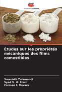 tudes sur les proprits mcaniques des films comestibles