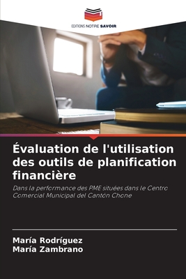 valuation de l'utilisation des outils de planification financire - Rodrguez, Mara, and Zambrano, Mara