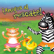 Amigos Al Rescate! (Friends to the Rescue)
