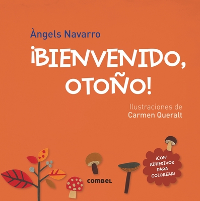 Bienvenido, Otoo! - Navarro, ?ngels, and Queralt, Carmen (Illustrator)