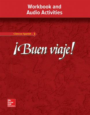 buen Viaje! Level 1, Workbook and Audio Activities Student Edition - McGraw Hill