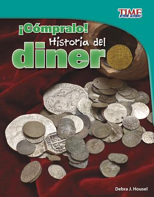 c?mpralo!: Historia del Dinero - Housel, Debra J.