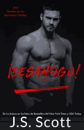 Desahogo!: Una Novela De Los Hermanos Walker