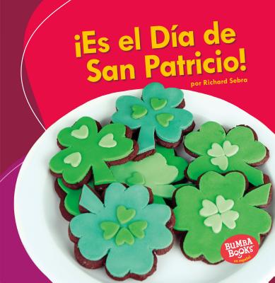 es El D?a de San Patricio! (It's St. Patrick's Day!) - Sebra, Richard