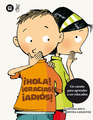 Hola! Gracias! Adi?s! - Roca, Elisenda, and Losantos, Cristina (Illustrator)