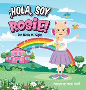 hola, Soy Rosie!