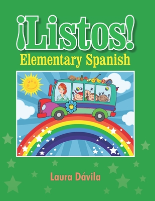 Listos!: Elementary Spanish Green - Dvila, Miriam (Editor), and Dvila, Laura