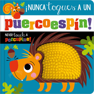 Nunca Toques Un Puercoesp?n! / Never Touch a Porcupine!