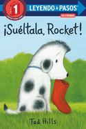 ísu?ltala, Rocket! (Drop It, Rocket! Spanish Edition)