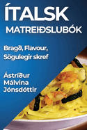 talsk Matreislubk: Brag, Flavour, Sgulegir skref