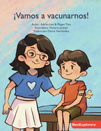 Vamos a vacunarnos!: Let's Take a Shot! Spanish Translation