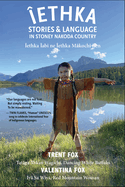 ethka: Stories and Language in Stoney Nakoda Country