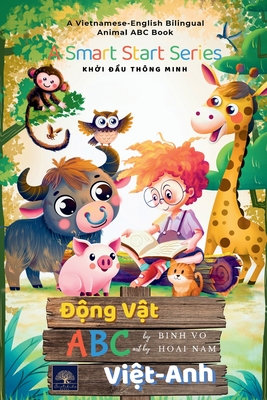 ng Vt ABC Vit Anh: Vietnamese-English Bilingual Animal ABC Book - Nguyen, Hoai Nam, and Vo, Binh