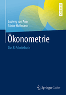 konometrie: Das R-Arbeitsbuch