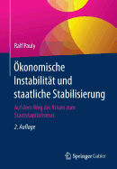 konomische Instabilitt und staatliche Stabilisierung: Auf dem Weg der Krisen zum Staatskapitalismus