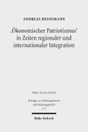 'konomischer Patriotismus' in Zeiten regionaler und internationaler Integration: Zur Problematik staatlicher Aufsicht ber grenzberschreitende Unternehmensbernahmen