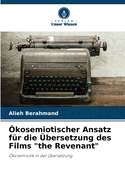 kosemiotischer Ansatz fr die bersetzung des Films "the Revenant"