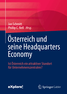 sterreich und seine Headquarters Economy: Ist sterreich ein attraktiver Standort fr Unternehmenszentralen?