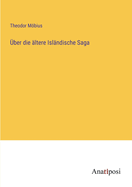 ber die ltere Islndische Saga